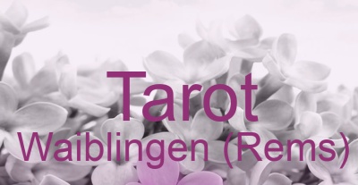 Tarot Waiblingen (Rems) | Top-Experten für Kartenlegen, Wahrsagen, Hellsehen, Zukunftsdeutung.